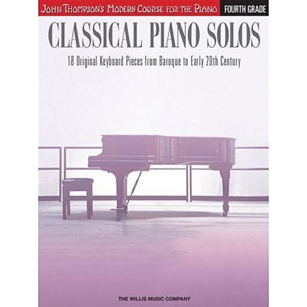 Classical Piano Solos - Fourth Grade, John Thompson