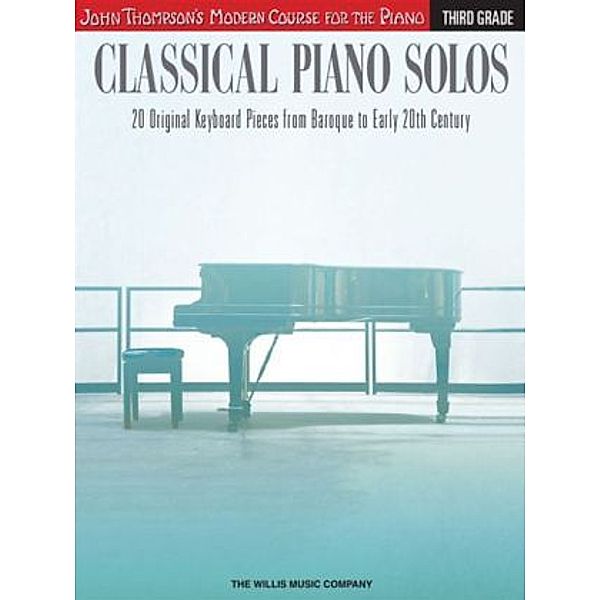 Classical Piano Solos - Third Grade, John Thompson