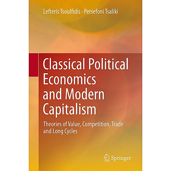 Classical Political Economics and Modern Capitalism, Lefteris Tsoulfidis, Persefoni Tsaliki
