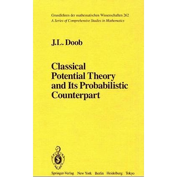 Classical Potential Theory and Its Probabilistic Counterpart, Joseph L. Doob