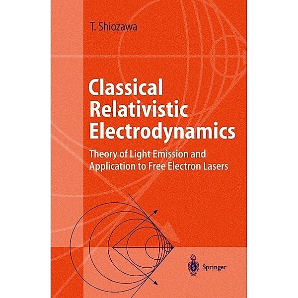 Classical Relativistic Electrodynamics, Toshiyuki Shiozawa