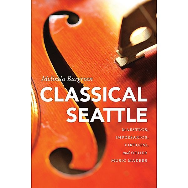 Classical Seattle / McLellan Endowed Series, Melinda Bargreen
