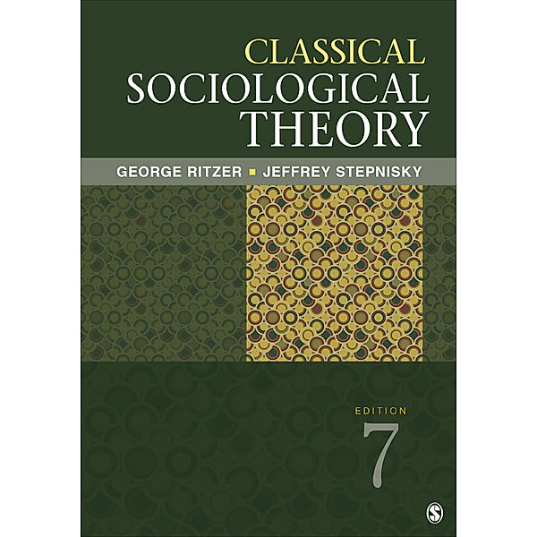 Classical Sociological Theory, George Ritzer, Jeffrey N. Stepnisky