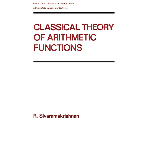Classical Theory of Arithmetic Functions, R. Sivaramakrishnan