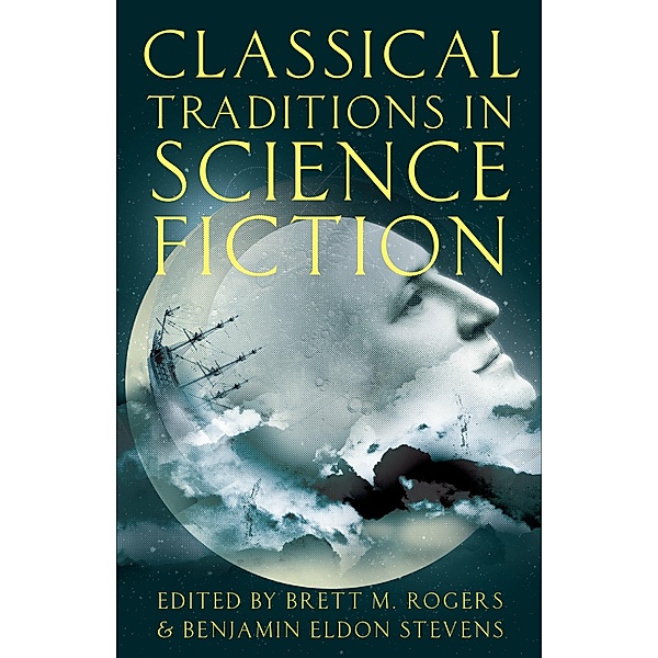 Classical Traditions in Science Fiction