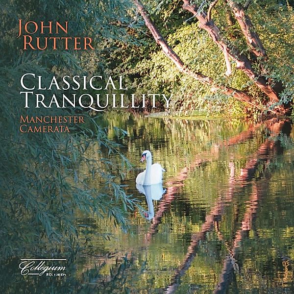 Classical Tranquillity, John Rutter