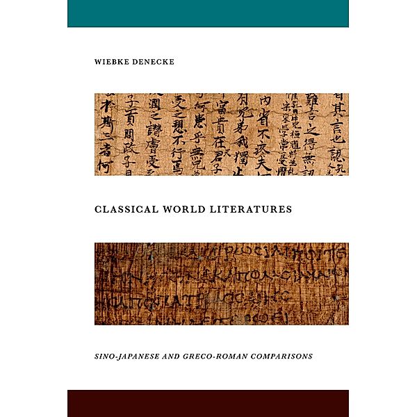 Classical World Literatures, Wiebke Denecke