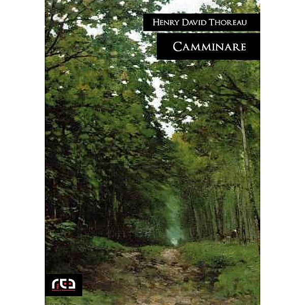 Classici: Camminare, Henry David Thoreau