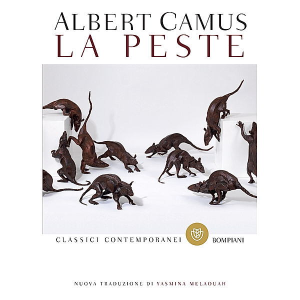 Classici contemporanei - Bompiani: La peste, Albert Camus