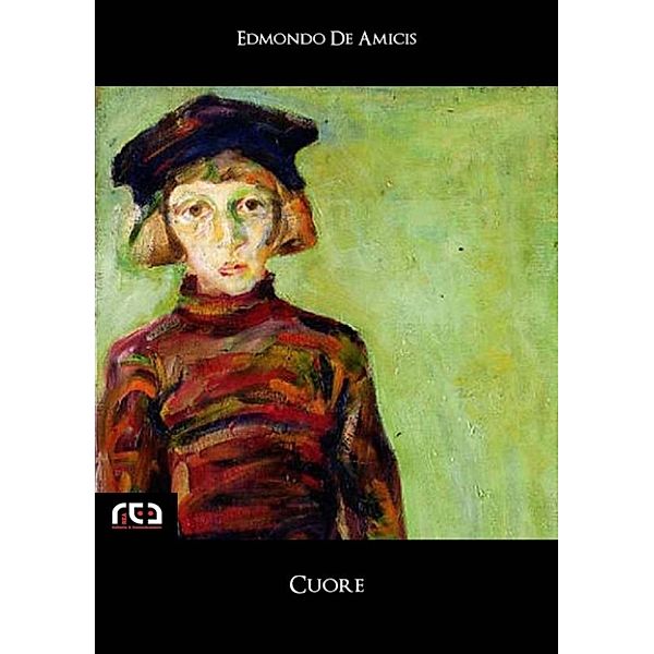 Classici: Cuore, Edmondo De Amicis