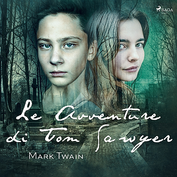 Classici dal mondo - Le Avventure di Tom Sawyer, Mark Twain