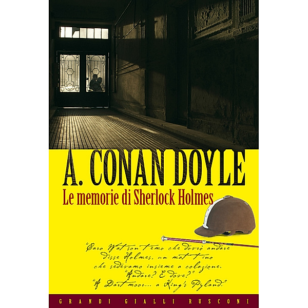 Classici del giallo: Le memorie di Sherlock Holmes, Arthur Conan Doyle