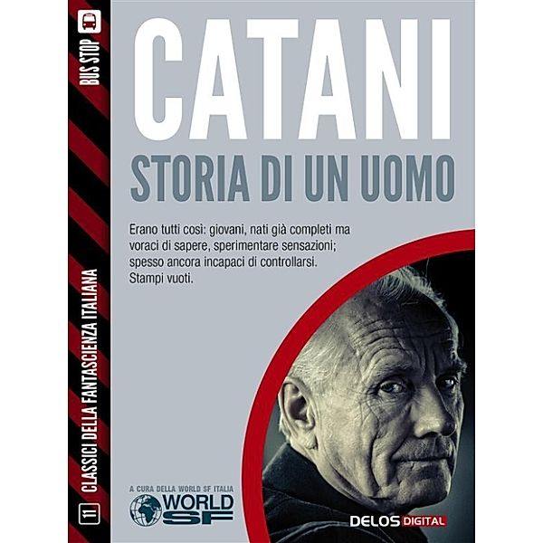 Classici della Fantascienza Italiana: Storia di un uomo, Vittorio Catani