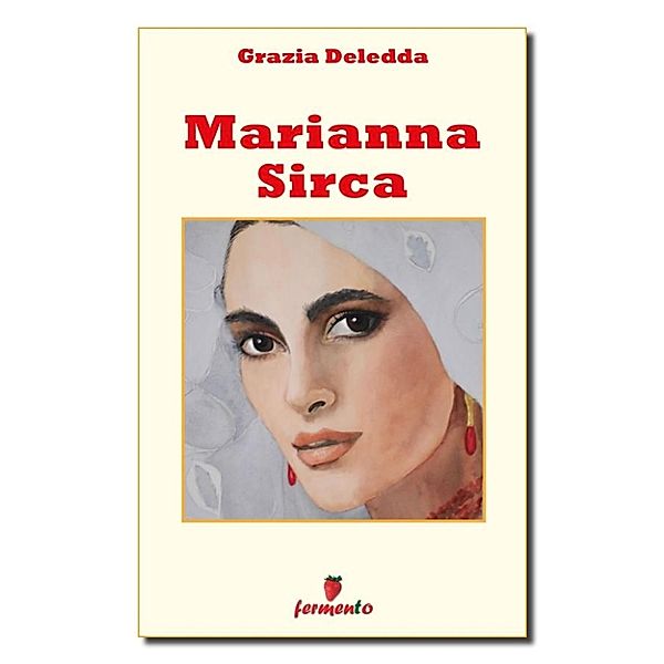 Classici della letteratura e narrativa contemporanea: Marianna Sirca, Grazia Deledda