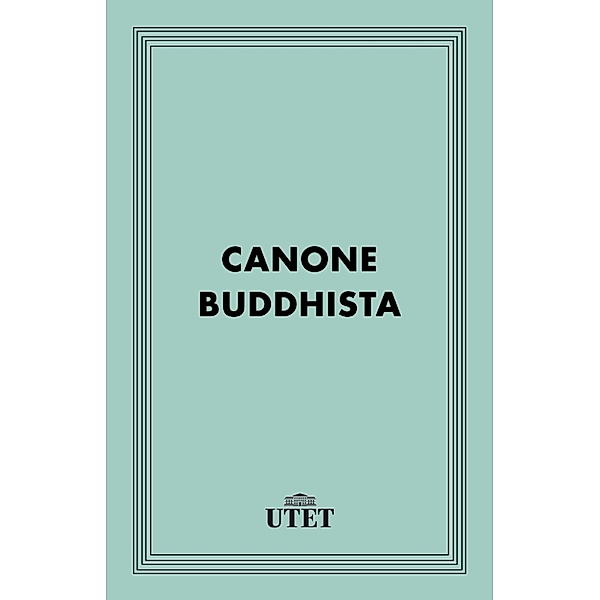 Classici della religione: Canone Buddhista, Aa. Vv.