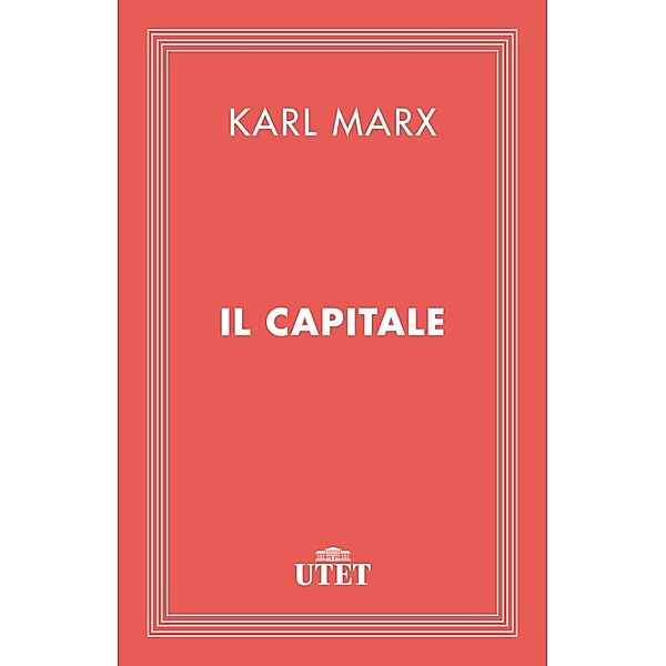 Classici: Il Capitale, Karl Marx