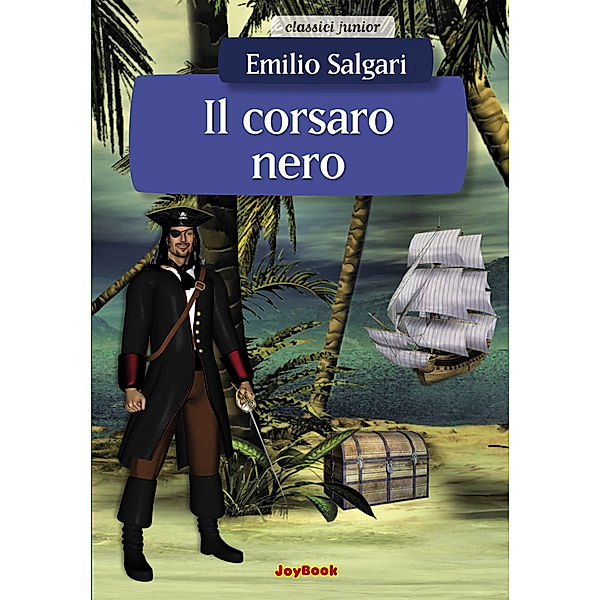 Classici junior: Il corsaro nero, Emilio Carlo Giuseppe Salgari