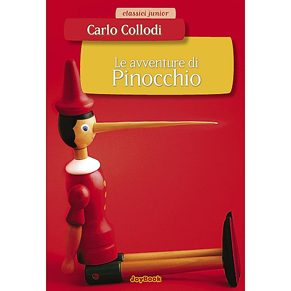 Classici junior: Le avventure di Pinocchio, Carlo Collodi