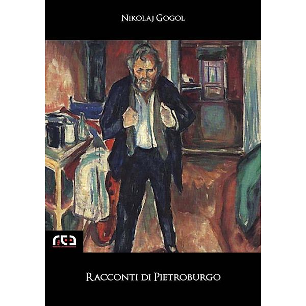 Classici: Racconti di Pietroburgo, Nikolaj Gogol