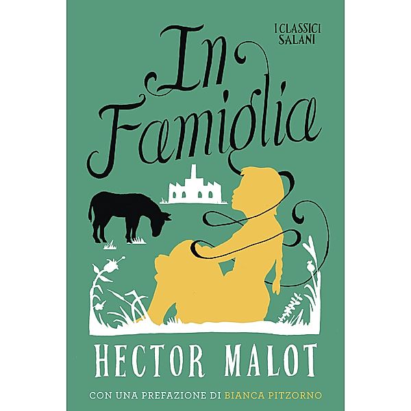 Classici Salani: In famiglia, Hector Malot