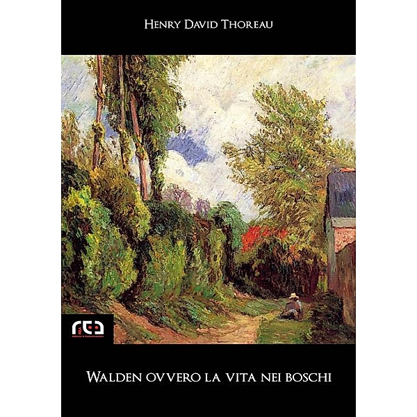 Classici: Walden ovvero la vita nei boschi, Henry David Thoreau