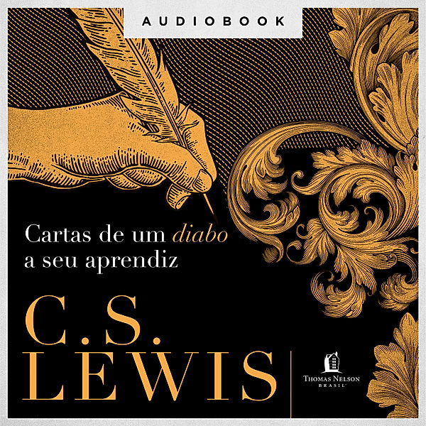 Clássicos C. S. Lewis - Cartas de um diabo a seu aprendiz, C. S. Lewis