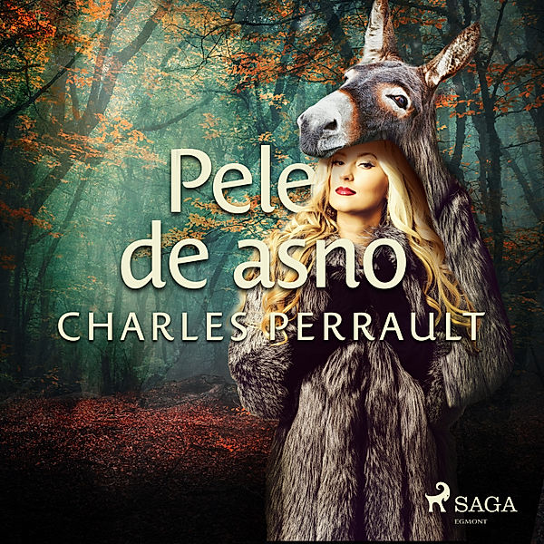 Clássicos infantis - Pele de asno, Charles Perrault