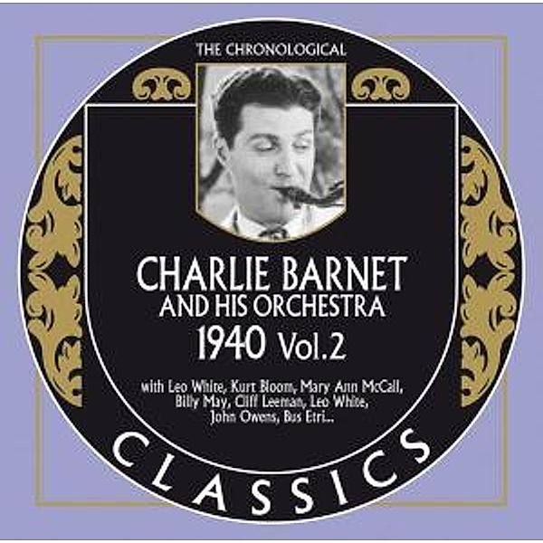 Classics 1940 Vol.2, Charlie Barnet