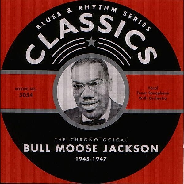 Classics 1945-1947, Bull Moose Jackson