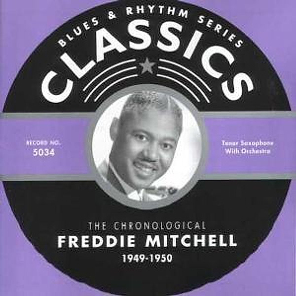 Classics 1949-1950, Freddie Mitchell