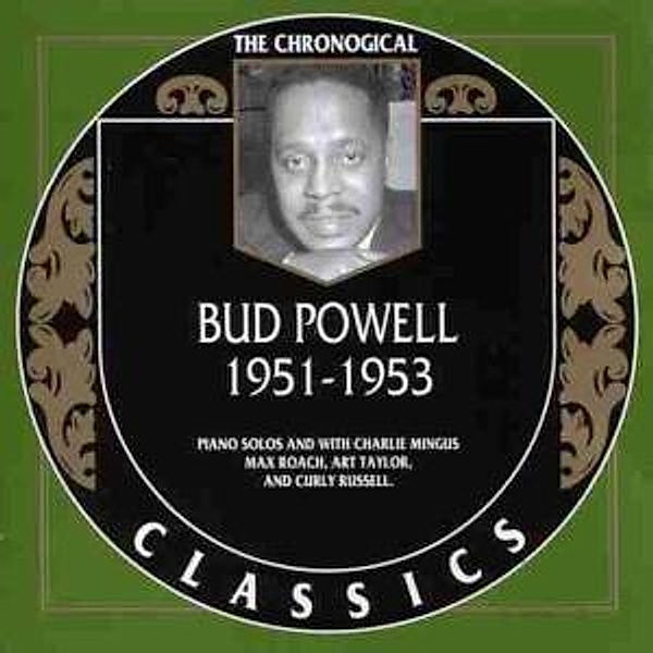Classics 1951-1953, Bud Powell