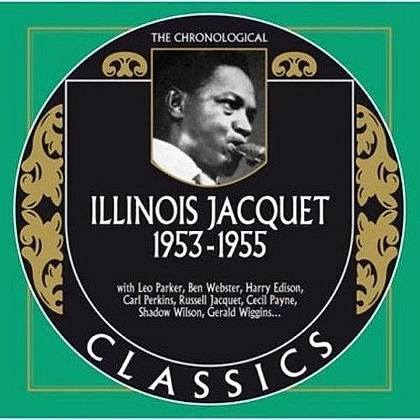 Classics 1953-1955, Illinois Jacquet