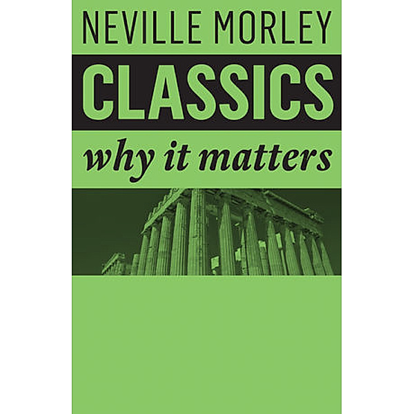 Classics, Neville Morley