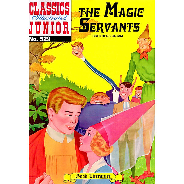 Classics Illustrated Junior: The Magic Servants, Grimm Brothers