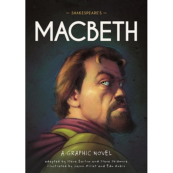 Classics in Graphics: Shakespeare's Macbeth, Steve Barlow, Steve Skidmore