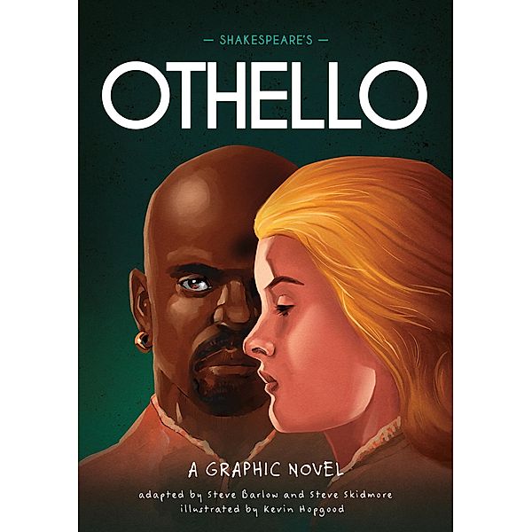 Classics in Graphics: Shakespeare's Othello, Steve Barlow, Steve Skidmore