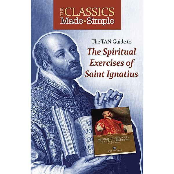 Classics Made Simple / TAN Books, St. Ignatius Of Loyola