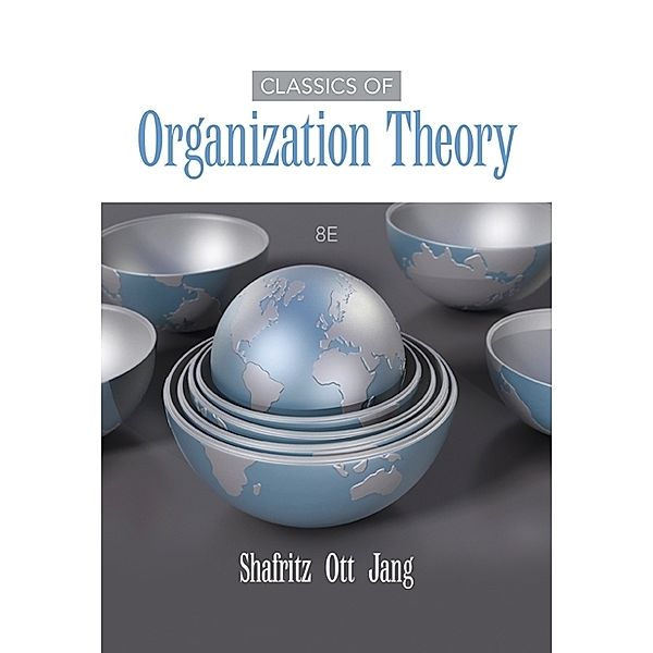 Classics of Organization Theory, J. Ott, Jay Shafritz, Yong Jang