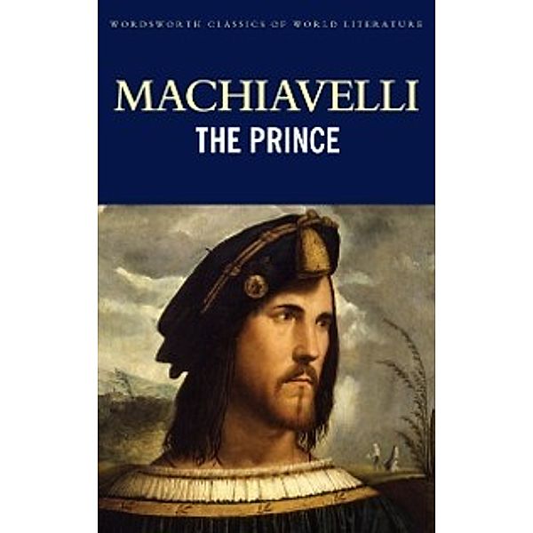 Classics of World Literature: Prince, Niccolo Machiavelli