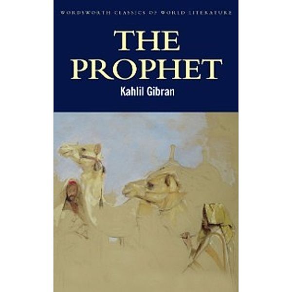 Classics of World Literature: Prophet, Kahlil Gibran