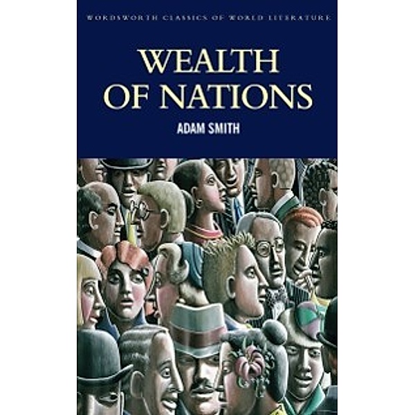 Classics of World Literature: Wealth of Nations, Adam Smith