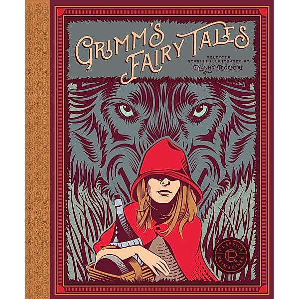 Classics Reimagined, Grimm's Fairy Tales / Classics Reimagined, Wilhelm Grimm, Jacob Grimm