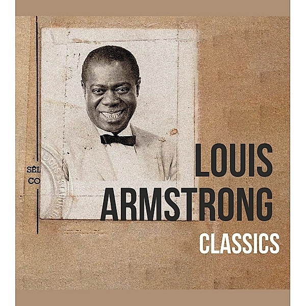 Classics (Remastered) (Vinyl), Louis Armstrong