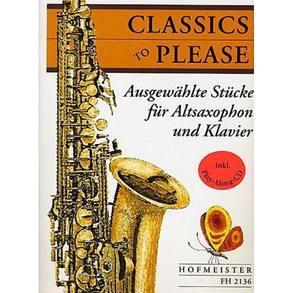 Classics to please, für Altsaxophon + Klavier, m. Audio-CD, Stephan Schwotzer