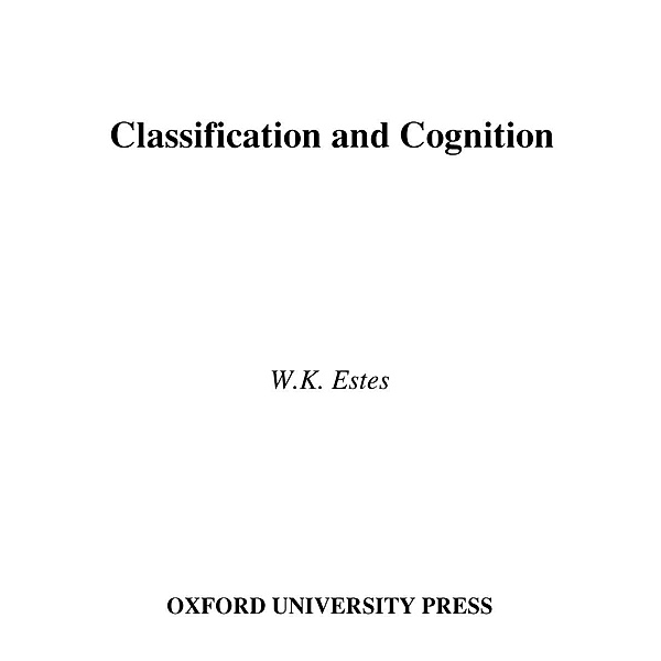 Classification and Cognition, William K. Estes