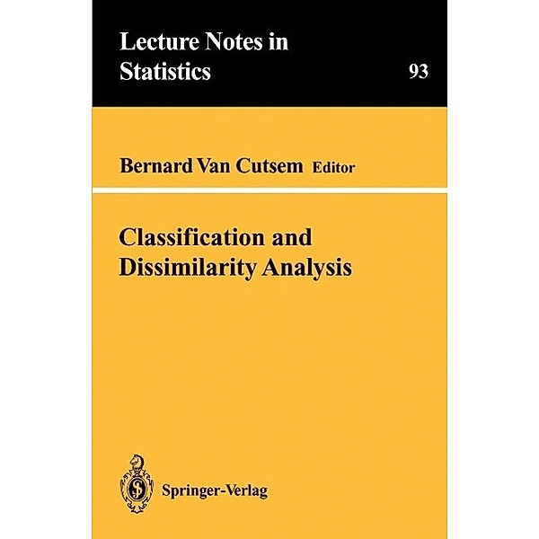 Classification and Dissimilarity Analysis / Lecture Notes in Statistics Bd.93