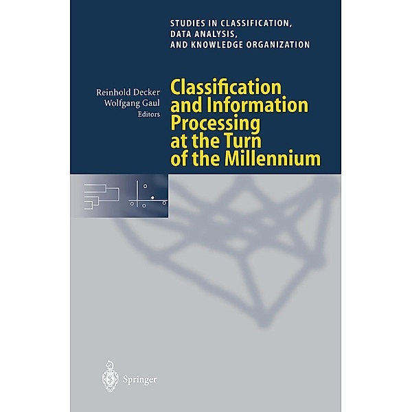 Classification and Information Processing at the Turn of the Millennium / Studies in Classification, Data Analysis, and Knowledge Organization