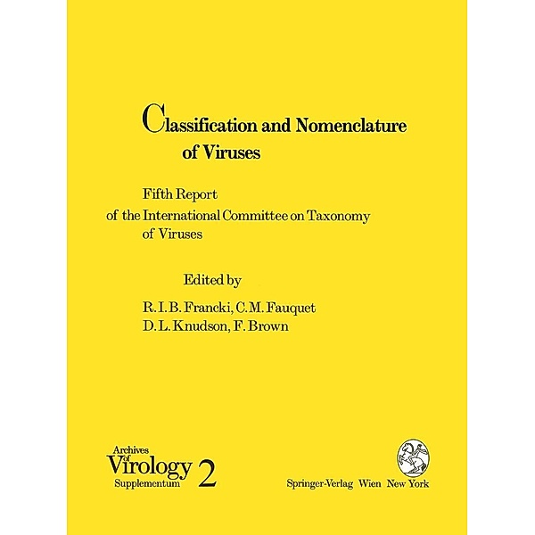 Classification and Nomenclature of Viruses / Archives of Virology. Supplementa Bd.2
