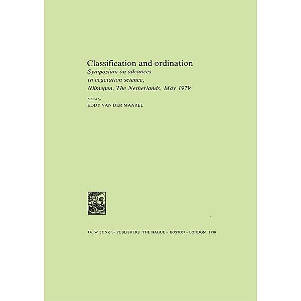 Classification and Ordination / Advances in Vegetation Science Bd.2