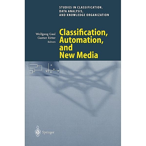 Classification, Automation, and New Media / Studies in Classification, Data Analysis, and Knowledge Organization